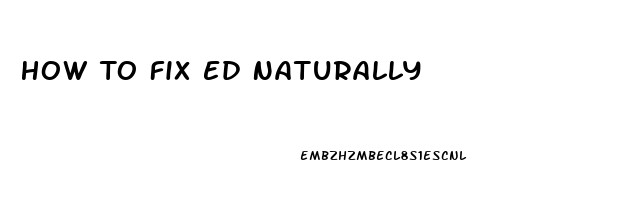 How To Fix Ed Naturally