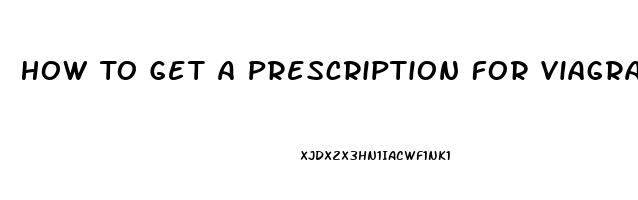 How To Get A Prescription For Viagra Without Seeing A Doctor