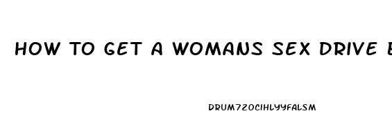 How To Get A Womans Sex Drive Back