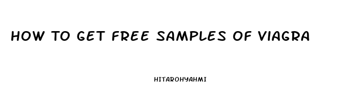 How To Get Free Samples Of Viagra