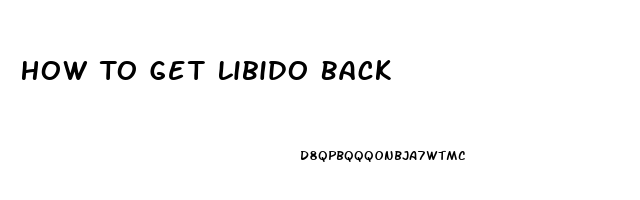 How To Get Libido Back