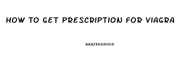 How To Get Prescription For Viagra