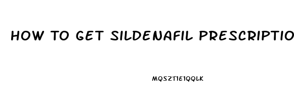 How To Get Sildenafil Prescription