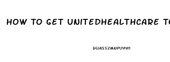 How To Get Unitedhealthcare To Approve Sildenafil Citrate