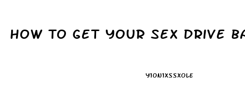 How To Get Your Sex Drive Back While On Birth Control