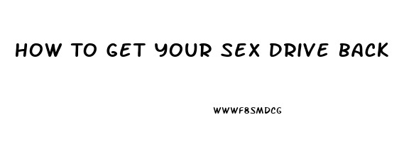 How To Get Your Sex Drive Back