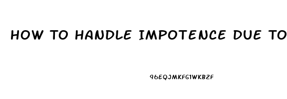 How To Handle Impotence Due To Diabetes