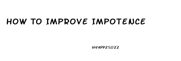 How To Improve Impotence