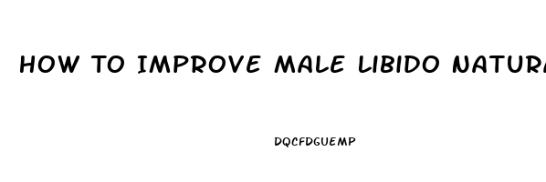 How To Improve Male Libido Naturally