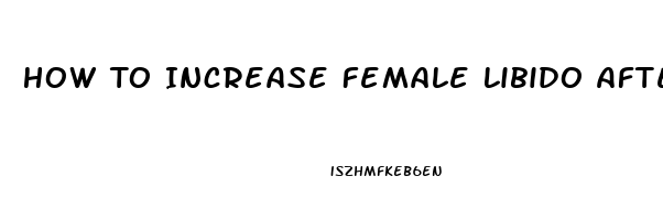 How To Increase Female Libido After Menopause