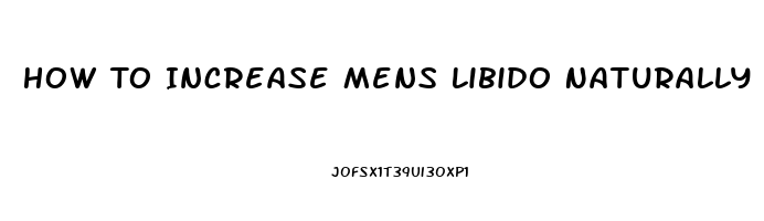 How To Increase Mens Libido Naturally