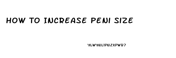 How To Increase Peni Size