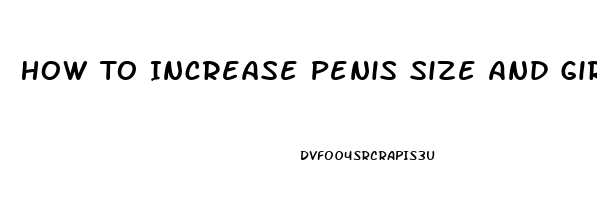 How To Increase Penis Size And Girth