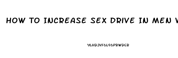 How To Increase Sex Drive In Men While Taking Zoloft