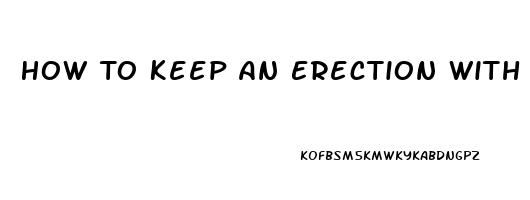 How To Keep An Erection With Ed From Blood Pressure Pills