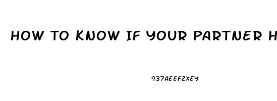 How To Know If Your Partner Has Erectile Dysfunction