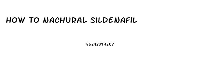 How To Nachural Sildenafil