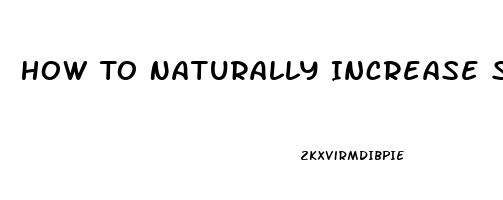 How To Naturally Increase Sex Drive In A Woman