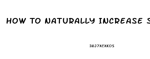 How To Naturally Increase Sex Drive In Woman