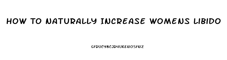 How To Naturally Increase Womens Libido