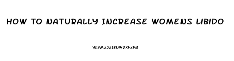 How To Naturally Increase Womens Libido