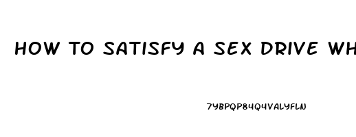 How To Satisfy A Sex Drive While Single