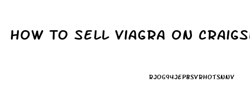 How To Sell Viagra On Craigslist