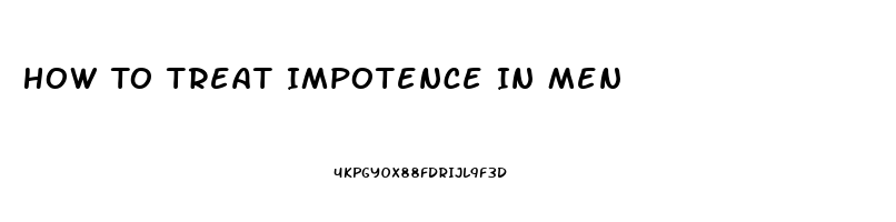 How To Treat Impotence In Men