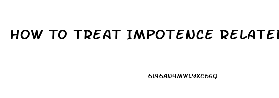 How To Treat Impotence Related To Dopamine Fatigue