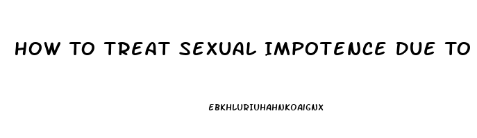 How To Treat Sexual Impotence Due To Masterbation