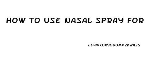 How To Use Nasal Spray For Eustachian Tube Dysfunction