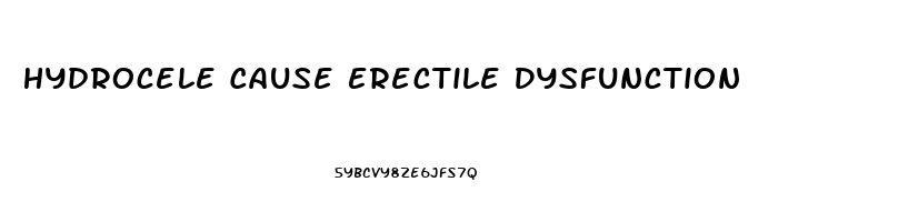 Hydrocele Cause Erectile Dysfunction