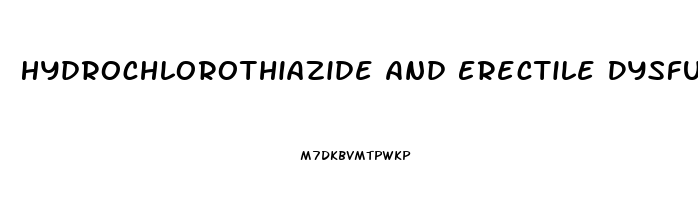 Hydrochlorothiazide And Erectile Dysfunction