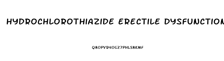 Hydrochlorothiazide Erectile Dysfunction Forum