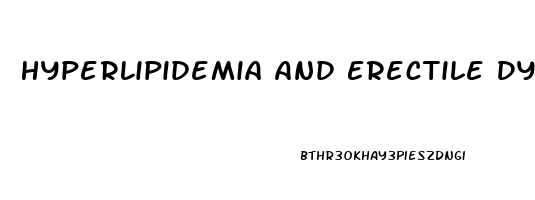 Hyperlipidemia And Erectile Dysfunction