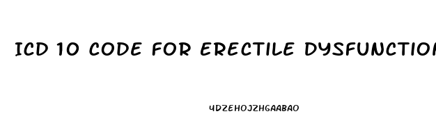 Icd 10 Code For Erectile Dysfunction Unspecified