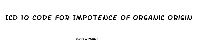 Icd 10 Code For Impotence Of Organic Origin