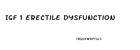 Igf 1 Erectile Dysfunction