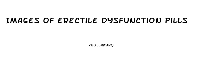 Images Of Erectile Dysfunction Pills