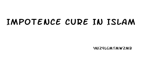 Impotence Cure In Islam