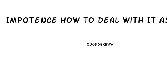 Impotence How To Deal With It As A Partner