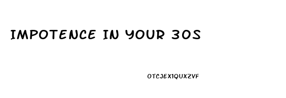 Impotence In Your 30s