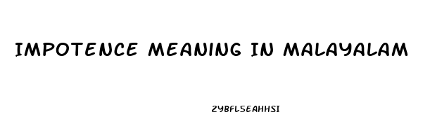 Impotence Meaning In Malayalam