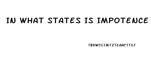 In What States Is Impotence Grounds For Divorce