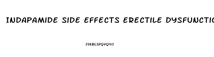 Indapamide Side Effects Erectile Dysfunction