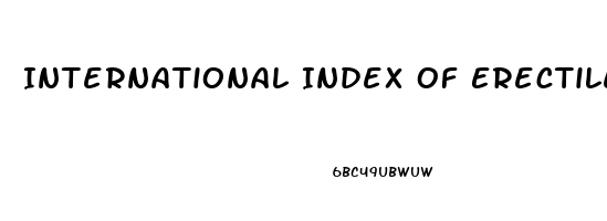 International Index Of Erectile Dysfunction Questionnaire