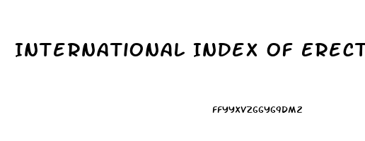 International Index Of Erectile Dysfunction