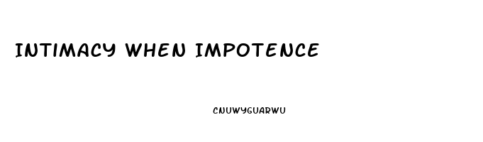 Intimacy When Impotence