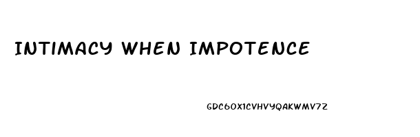 Intimacy When Impotence