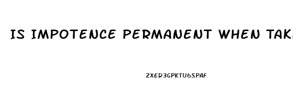 Is Impotence Permanent When Taking Atenolol